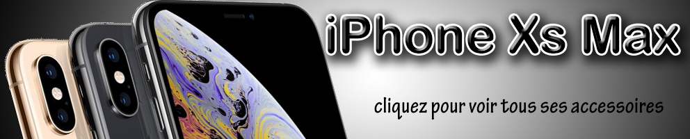 tous nos accessoires pour apple iPhone Xs max